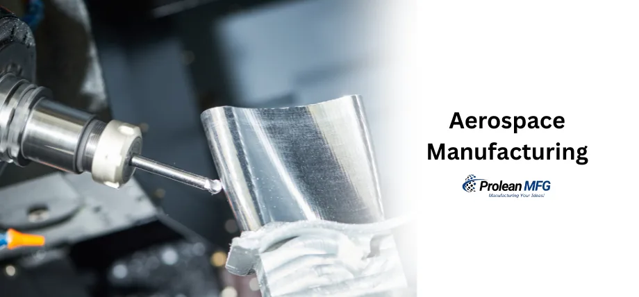 CNC milling close-up of a curved part with text “Aerospace Manufacturing”