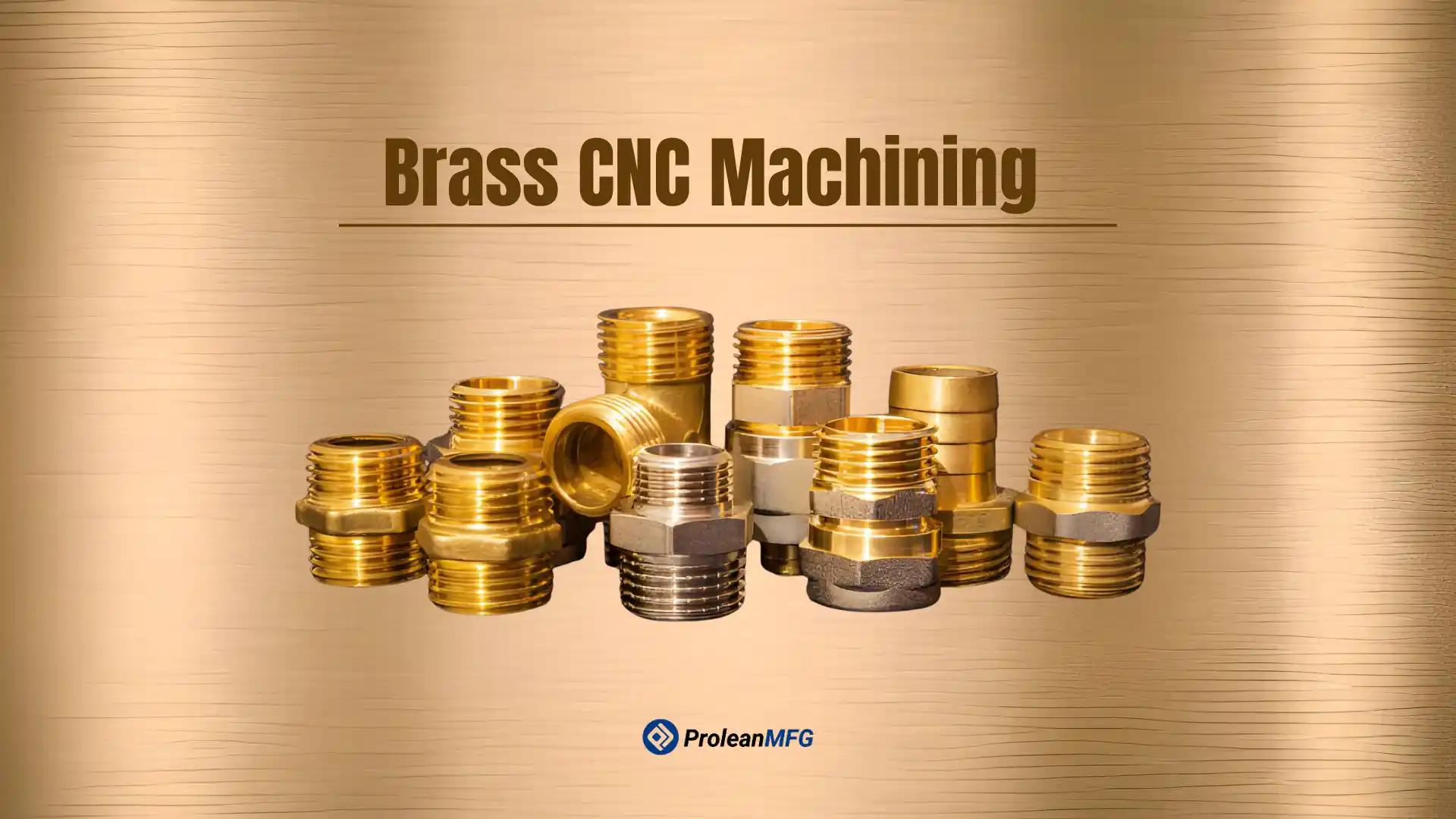 Blog feature image with machined brass fittings and overlaid bold text (Brass CNC Machining)