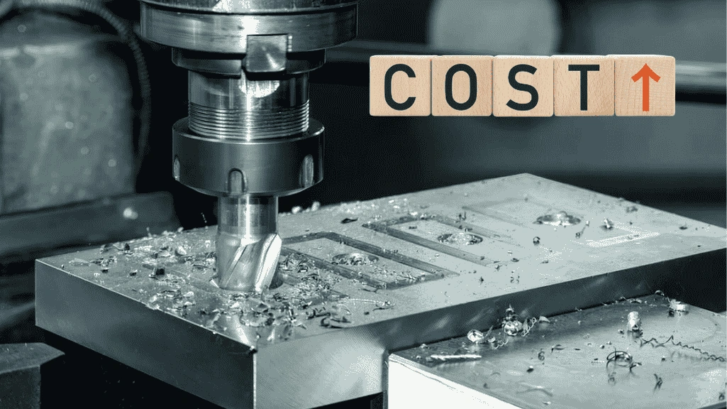 An image of the CNC milling process with a letter graphic “COST ↑.”