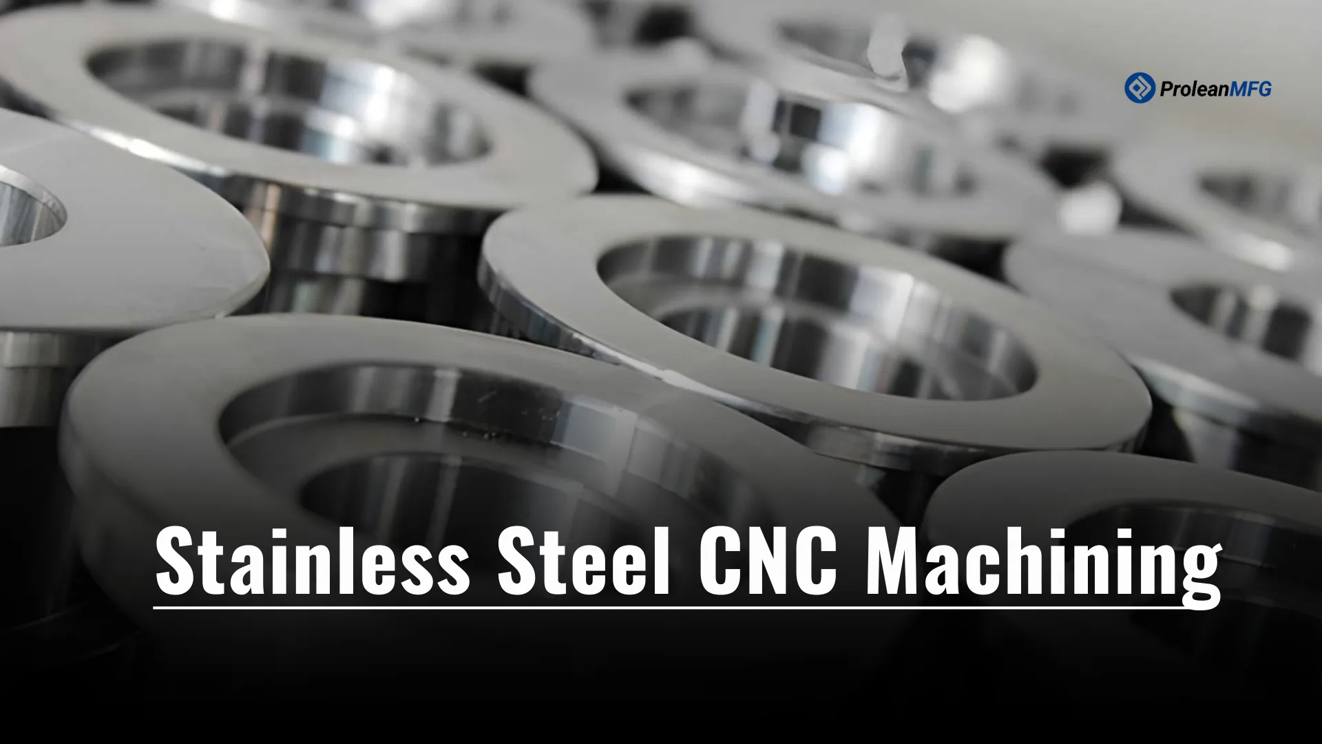 Feature image showing machined stainless steel parts, with text overlaid.