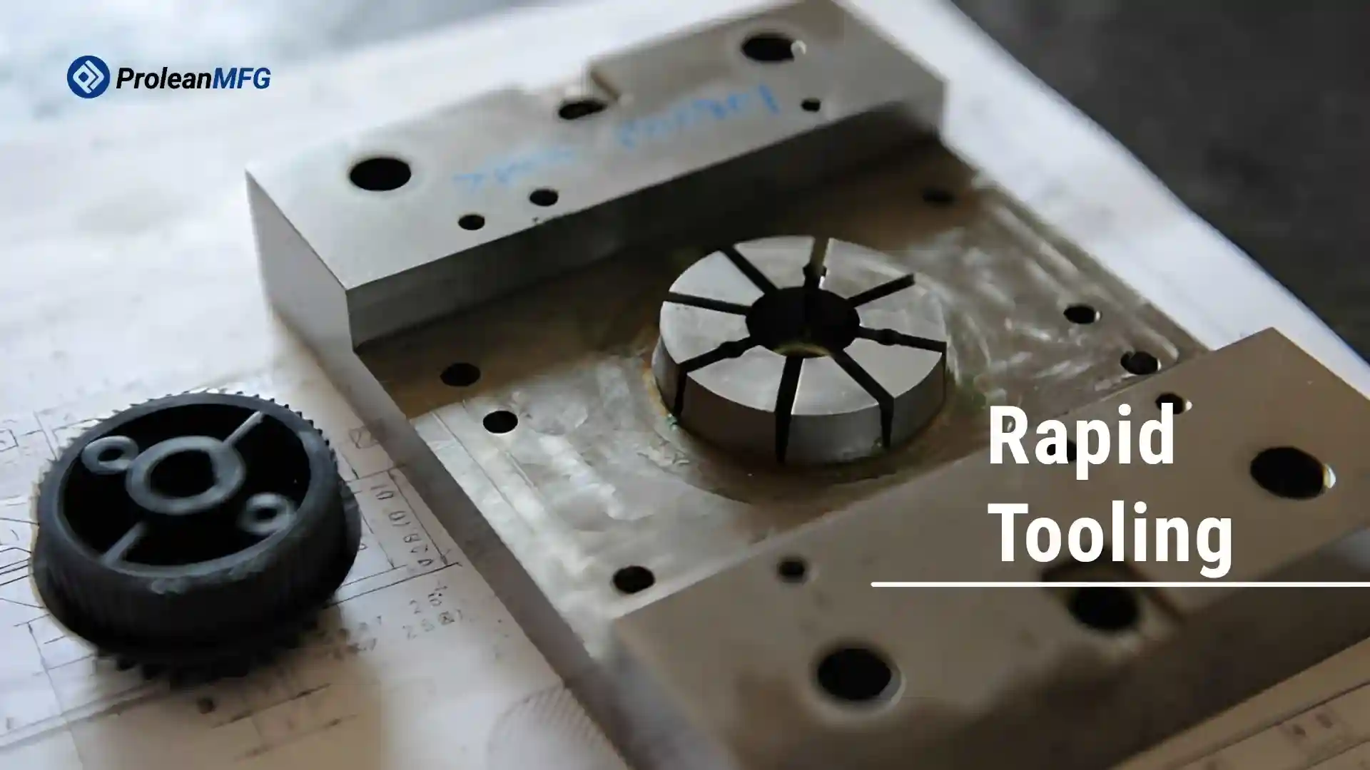 Feature image showing rapid tooling with mold dies and produced part alongside title text overlay.