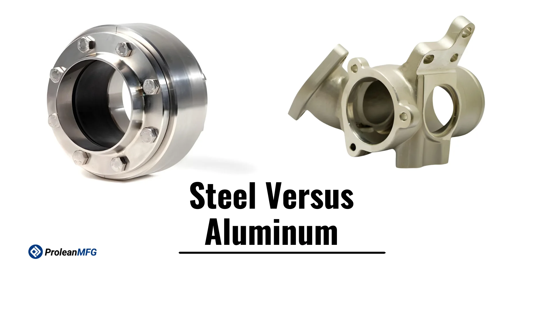 Feature Image showing steel and aluminum components side by side
