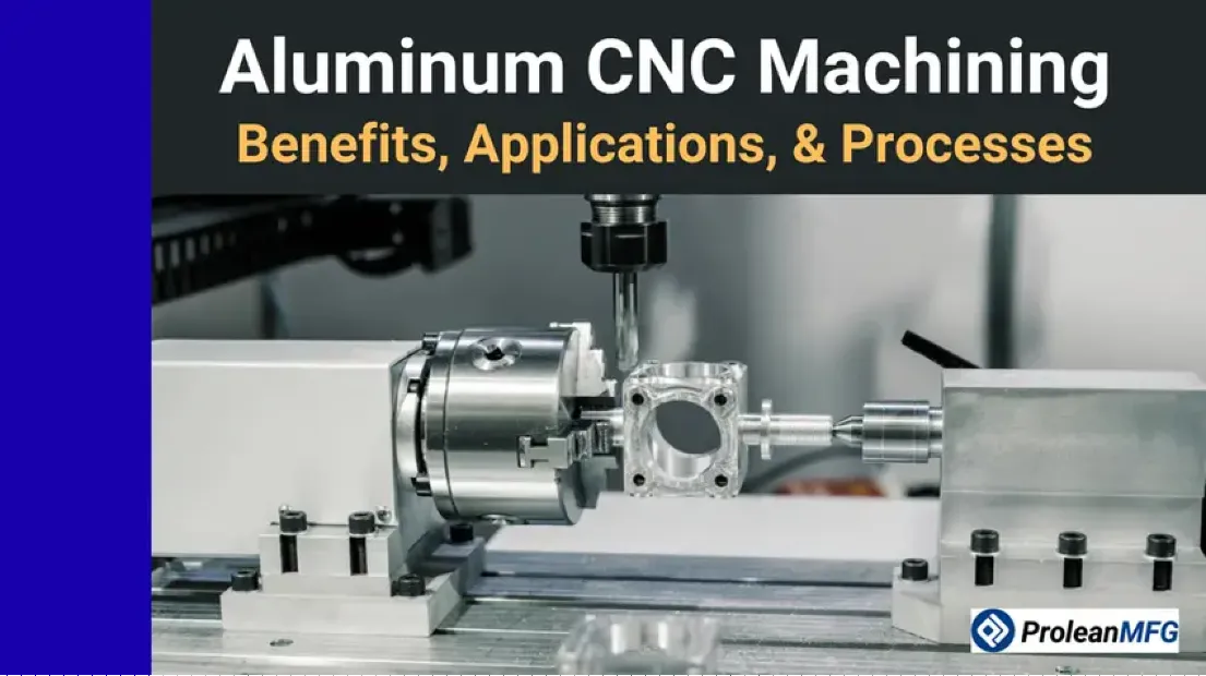 CNC lathe machining a precision aluminum block component, with "Aluminum CNC Machining – Benefits, Applications & Processes" text overlay.