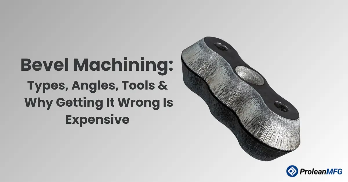 Metal part with beveled edges beside the bevel machining title text.