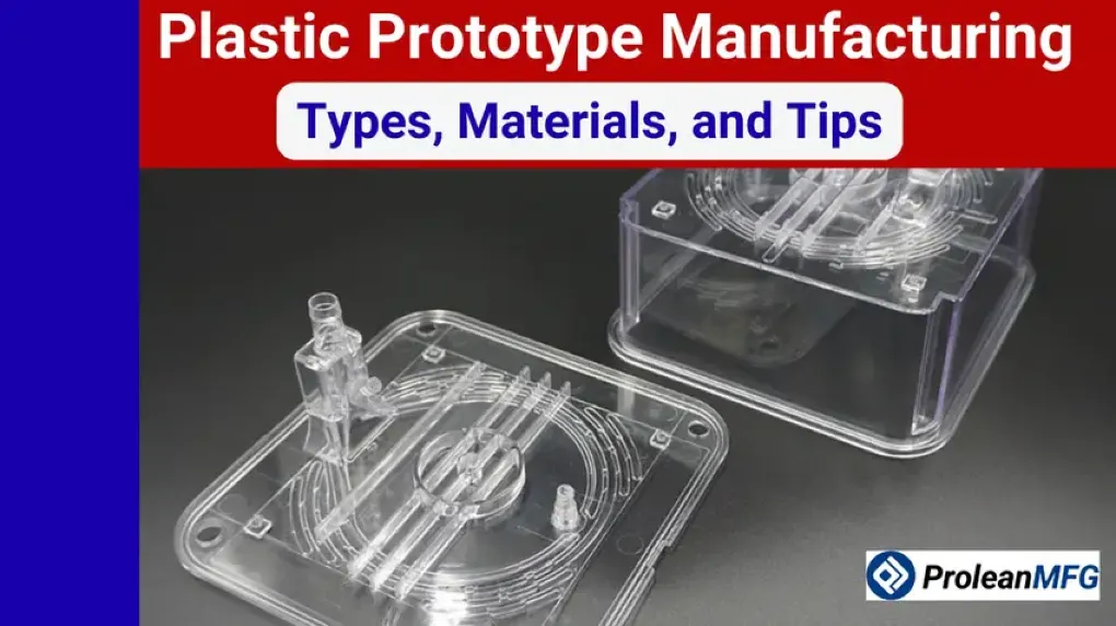 Clear plastic prototype parts with internal channels and connectors, featuring a "Plastic Prototype Manufacturing: Types, Materials, and Tips" text overlay