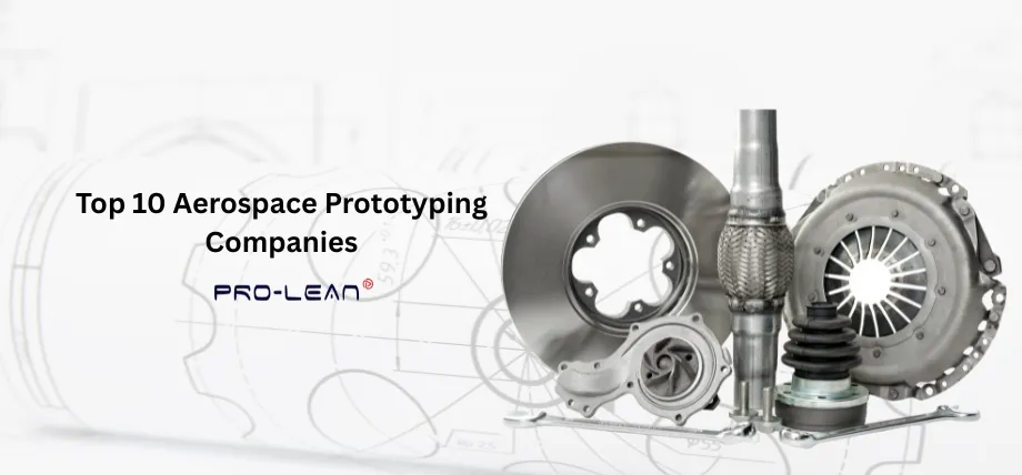 Blog's feature image showing rapid prototypes on the right side, and title text "Top 10 Aerospace Prototyping Companies" on the left side.