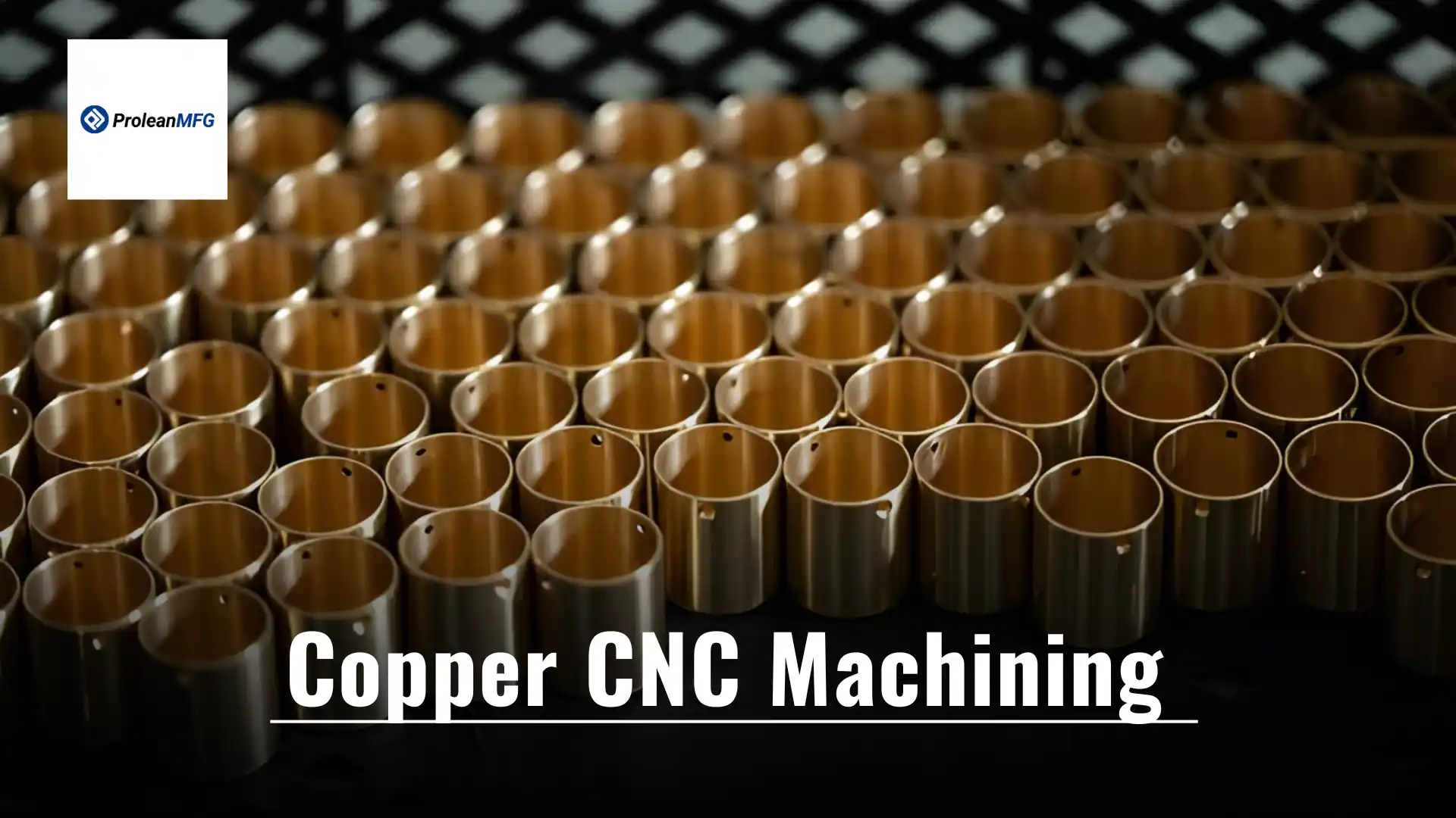 Feature image showing cylindrical copper parts being CNC machined, with overlaid text.