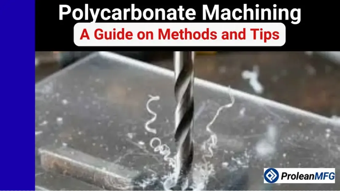 Polycarbonate machining
