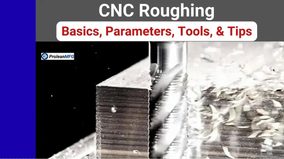 End mill aggressively roughing a metal block with chips flying, overlaid with text "CNC Roughing – Basics, Parameters, Tools, & Tips"
