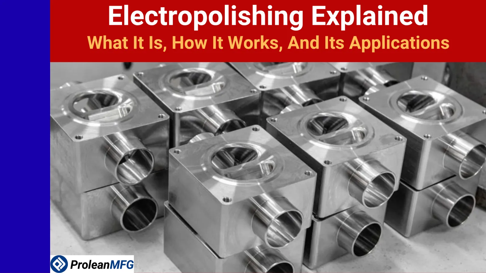 Mirror-polished metal CNC-machined blocks with title text overlay, "Electropolishing Explained."